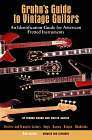 Gruhn's Guide to Vintage Guitars